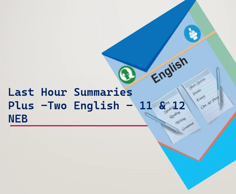 Grade 11 & 12 English Summaries